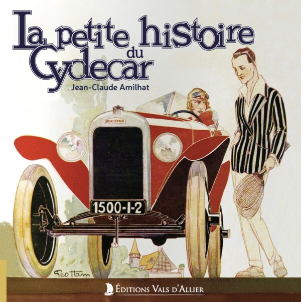 On a lu: La petite histoire du Cyclecar La petite histoire du cyclecar par Jean Claude Amilhat